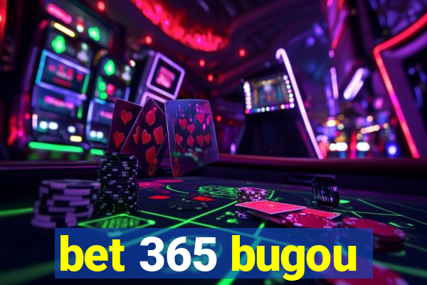 bet 365 bugou